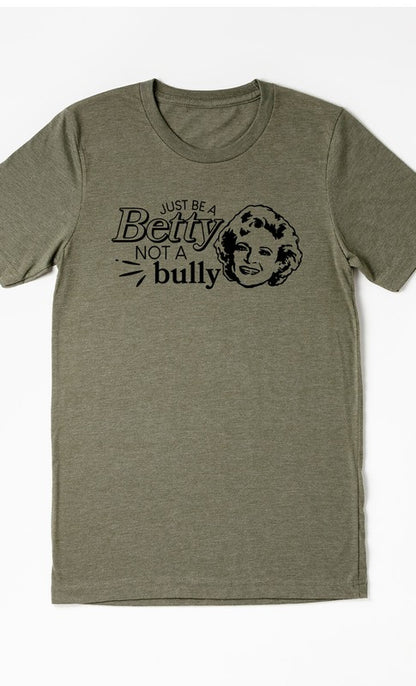 Just Be A Betty Graphic Tee